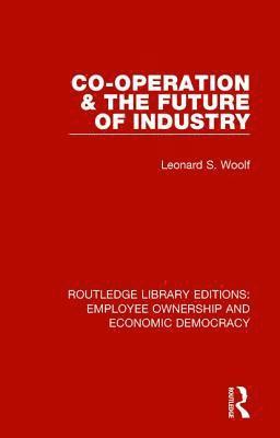 Co-operation and the Future of Industry 1