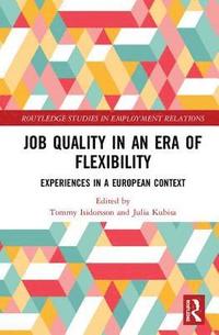 bokomslag Job Quality in an Era of Flexibility