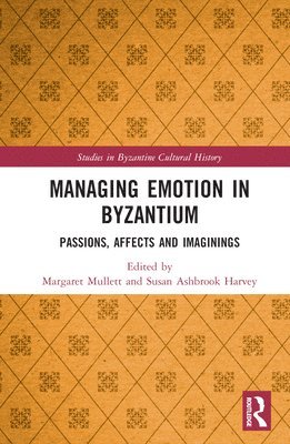 Managing Emotion in Byzantium 1