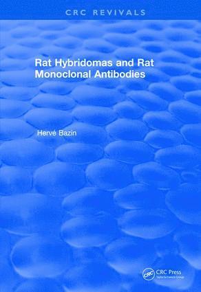 Herve Bazin, Herve (University of Louvain) Bazin - Rat Hybridomas and Rat Monoclonal Antibodies (1990), Häftad
