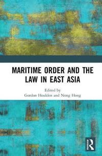 bokomslag Maritime Order and the Law in East Asia