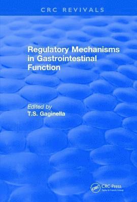 bokomslag Revival: Regulatory Mechanisms in Gastrointestinal Function (1995)