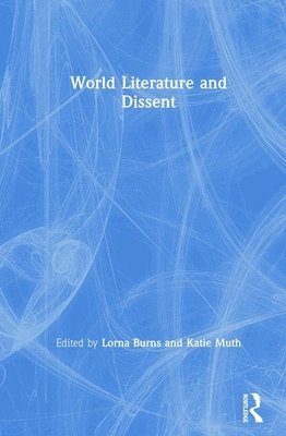 bokomslag World Literature and Dissent