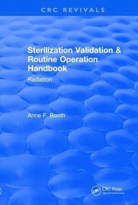 Anne Booth, USA) Booth, Anne (Booth Scientific Inc., Hendersonville, North Carolina - Sterilization Validation and Routine Operation Handbook (2001), Häftad