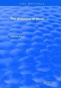bokomslag The Acoustics of Wood (1995)