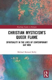 bokomslag Christian Mysticisms Queer Flame