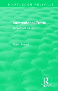 bokomslag Routledge Revivals: International Trade (1986)