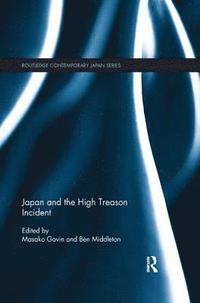 bokomslag Japan and the High Treason Incident