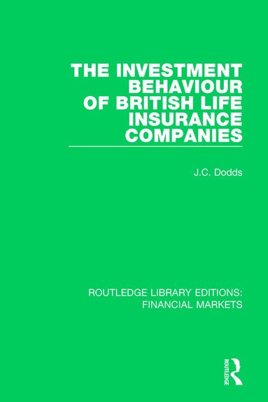 Colin Dodds - Investment Behaviour of British Life Insurance Companies, Häftad