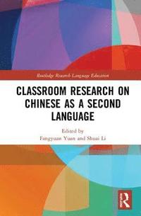 bokomslag Classroom Research on Chinese as a Second Language