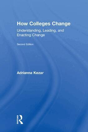 Adrianna Kezar - How Colleges Change, Inbunden