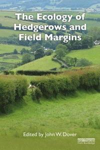bokomslag The Ecology of Hedgerows and Field Margins
