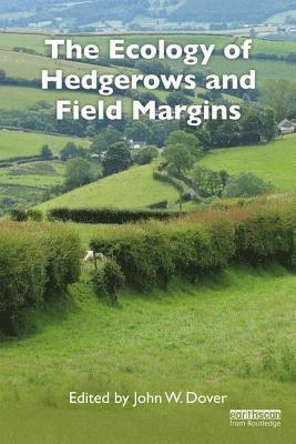 The Ecology of Hedgerows and Field Margins 1