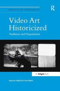 bokomslag Video Art Historicized
