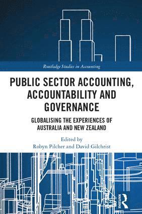Robyn Pilcher, David Gilchrist - Public Sector Accounting, Accountability and Governance, Inbunden