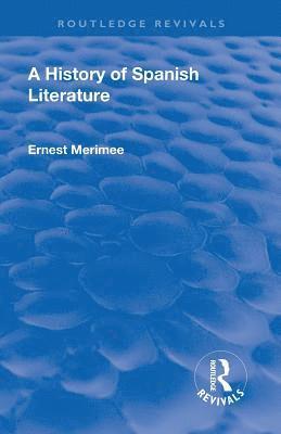 Revival: A History of Spanish Literature (1930) 1