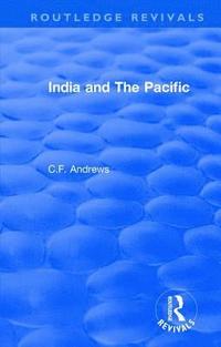 bokomslag Routledge Revivals: India and The Pacific (1937)