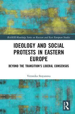 bokomslag Ideology and Social Protests in Eastern Europe