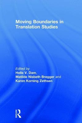 bokomslag Moving Boundaries in Translation Studies