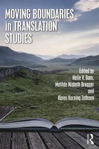 bokomslag Moving Boundaries in Translation Studies