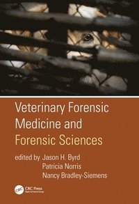 bokomslag Veterinary Forensic Medicine and Forensic Sciences