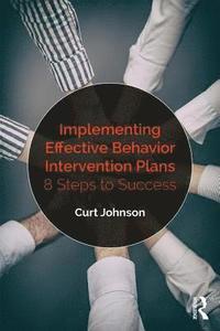 bokomslag Implementing Effective Behavior Intervention Plans