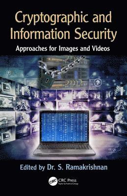 bokomslag Cryptographic and Information Security Approaches for Images and Videos