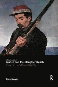 bokomslag Justice and the Slaughter Bench
