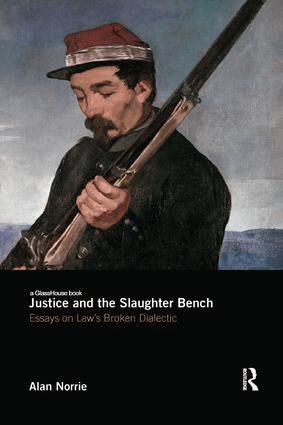 Alan Norrie - Justice and the Slaughter Bench, Häftad