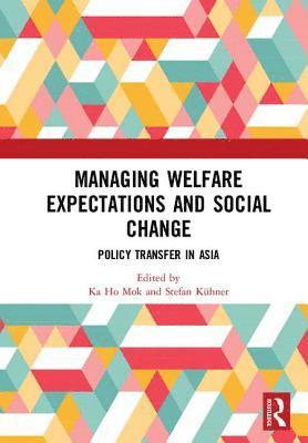 Managing Welfare Expectations and Social Change 1