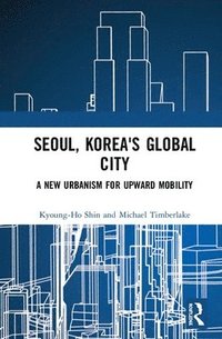 bokomslag Seoul, Korea's Global City