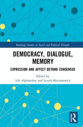Idit Alphandary, Leszek Koczanowicz - Democracy, Dialogue, Memory, Inbunden