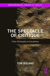 bokomslag The Spectacle of Critique