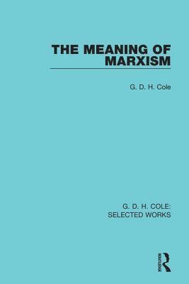 bokomslag The Meaning of Marxism