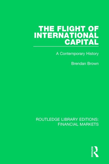 Brendan Brown - Flight of International Capital, Häftad