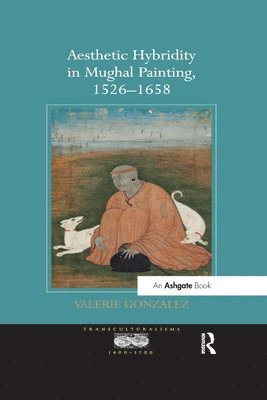 bokomslag Aesthetic Hybridity in Mughal Painting, 15261658