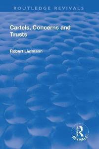 bokomslag Revival: Cartels, Concerns and Trusts (1932)