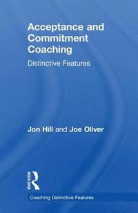 bokomslag Acceptance and Commitment Coaching