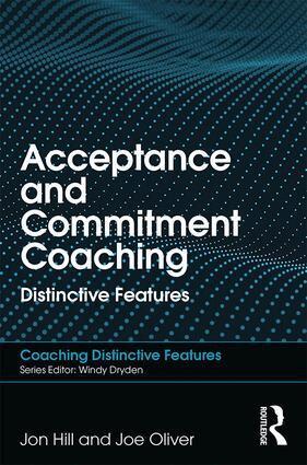 Jon Hill, Joe Oliver - Acceptance and Commitment Coaching, Häftad