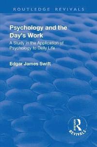 bokomslag Revival: Psychology and the Day's Work (1918)