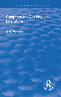 bokomslag Revival: Chapters on Old English Literature (1935)