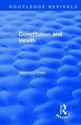 bokomslag Revival: Constitution and Health (1933)