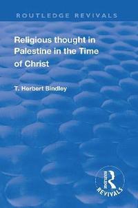 bokomslag Revival: Religious Thought in Palestine in the time of Christ (1931)