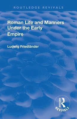 bokomslag Revival: Roman Life and Manners Under the Early Empire (1913)