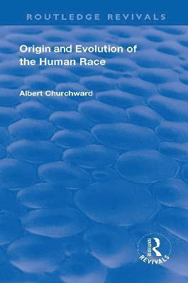 Revival: Origin and Evolution of the Human Race (1921) 1