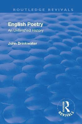 Revival: English Poetry: An unfinished history (1938) 1