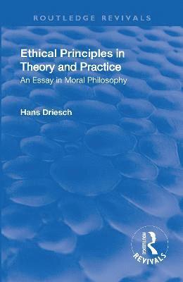 bokomslag Revival: Ethical Principles in Theory and Practice (1930)