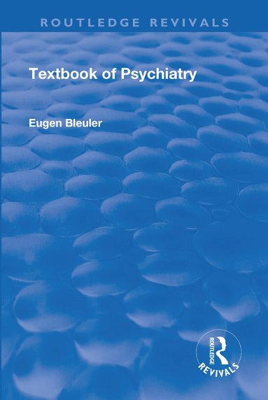 Eugen Bleuler - Revival: Textbook of Psychiatry (1924), Häftad