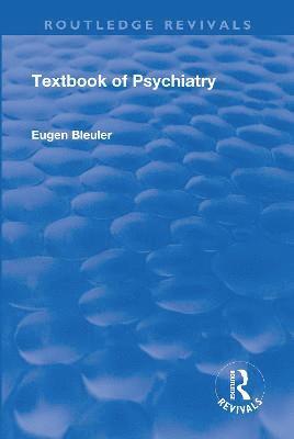 Revival: Textbook of Psychiatry (1924) 1