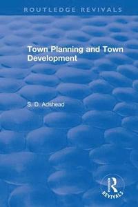 bokomslag Revival: Town Planning and Town Development (1923)